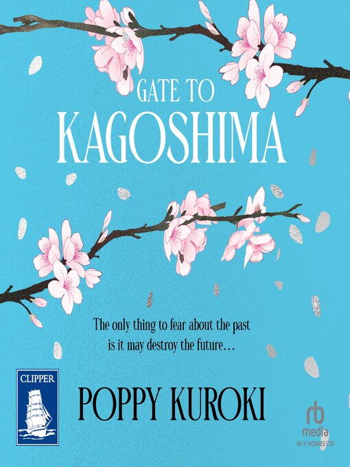 Title details for Gate to Kagoshima by Poppy Kuroki - Available